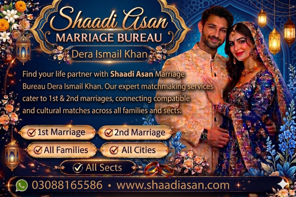 Reliable Marriage Bureau Dera Ismail Khan with 100% Confidential Service Marriage Bureau Dera Ismail Khan